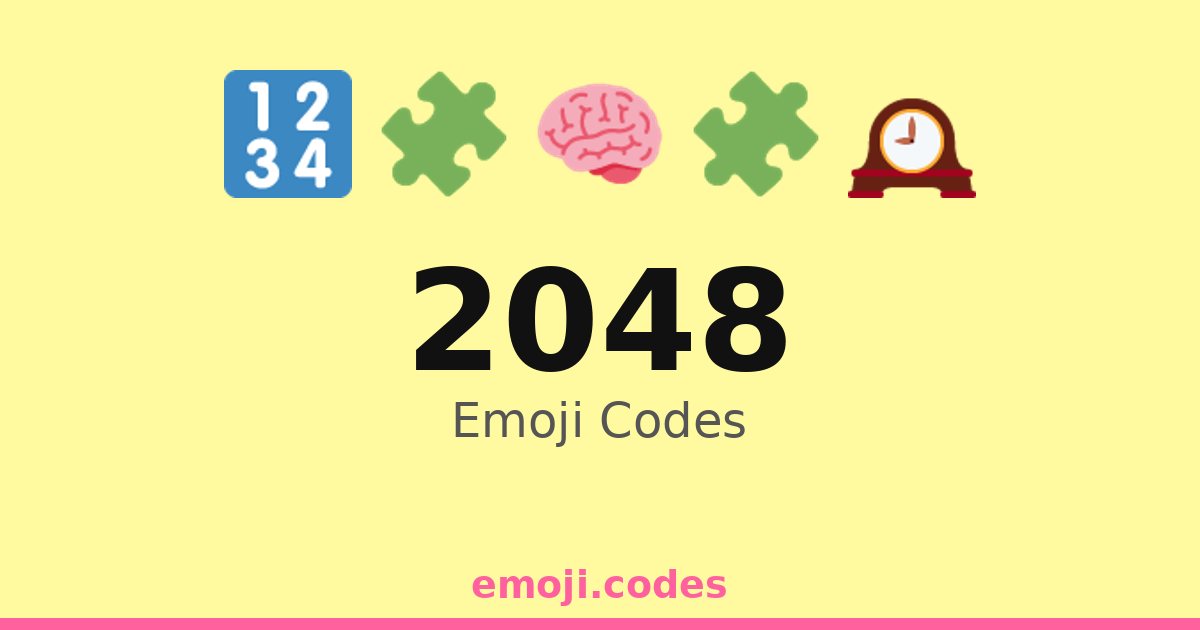 2048 Emoji Codes 🔢 — 252 Combinations to Copy & Paste