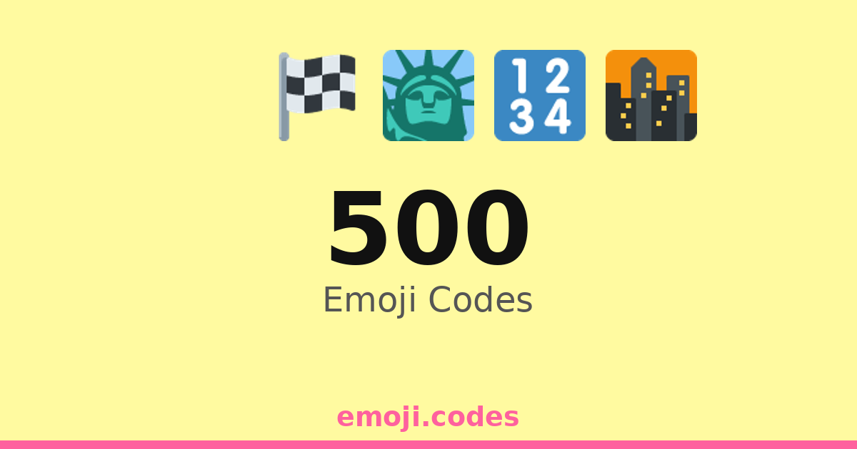 500 Emoji Codes 🌄500 — 58 Combinations to Copy & Paste