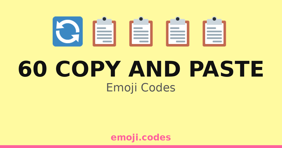 60 Copy And Paste Emoji Codes 📃📂🔄📑 — 41 Combinations to Copy & Paste