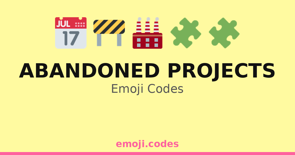 Project Method Emoji Abandoned Projects Emoji Codes πποΈπ β 36 Combinations to Copy & Paste