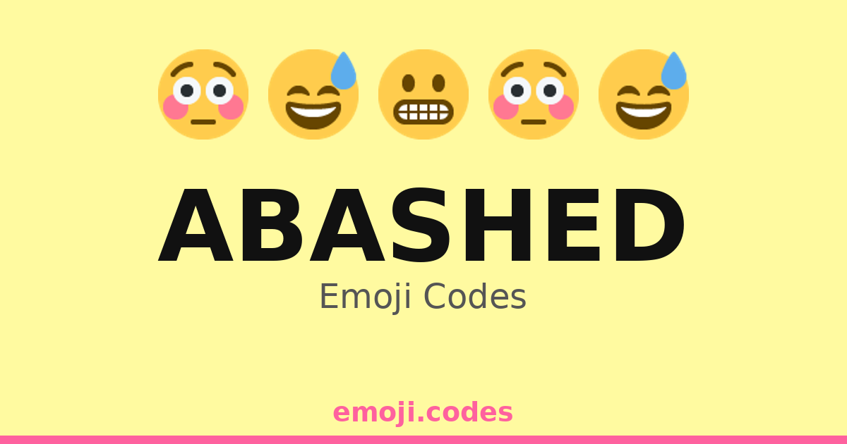 Abashed Emoji Codes 😅😬😔 — 427 Combinations to Copy & Paste