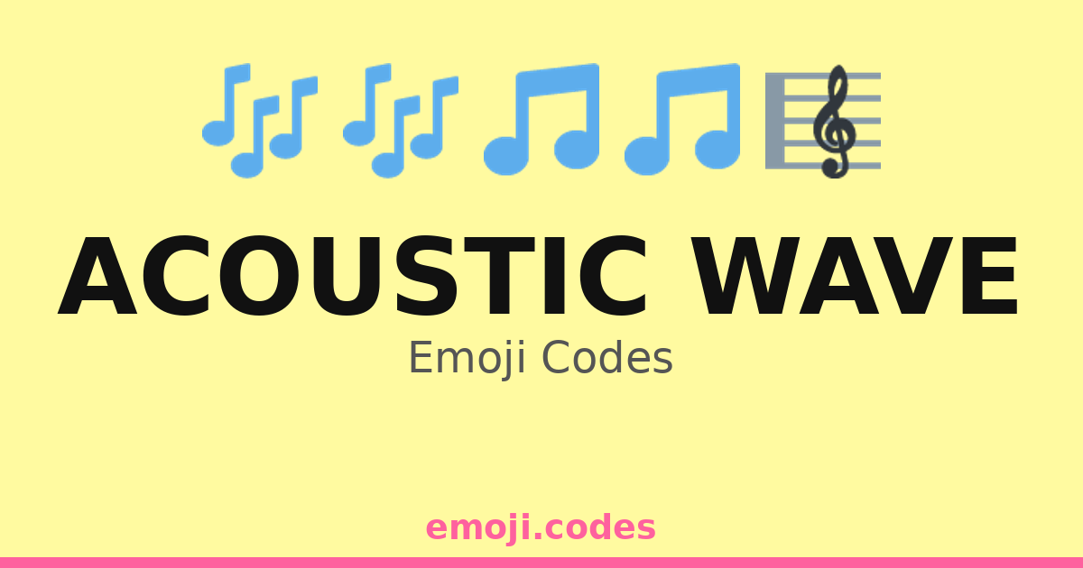 Acoustic Wave Emoji Codes ๐ต๐ถ๐ง๐๐ โ 131 Combinations to Copy & Paste