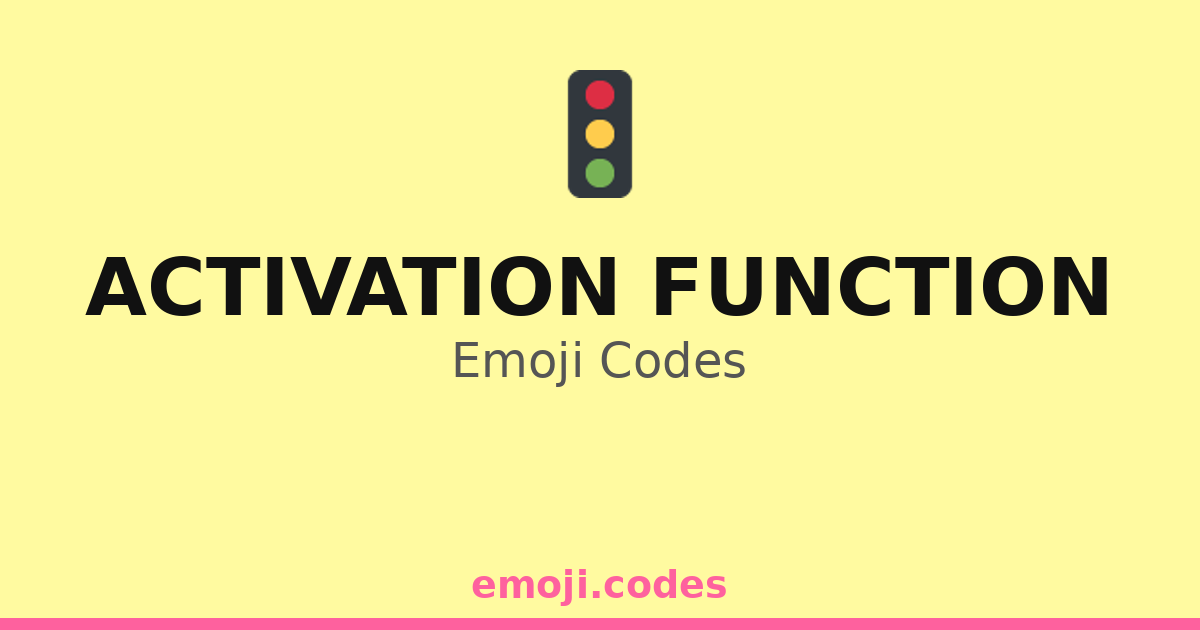 Activation Function Emoji Codes 🚦⚠️🔋 — 82 Combinations to Copy & Paste
