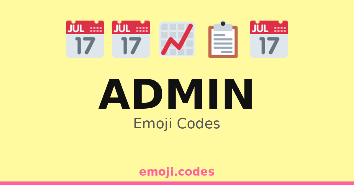 Admin Emoji Codes π¨βπΌπ
ππ β 302 Combinations to Copy & Paste