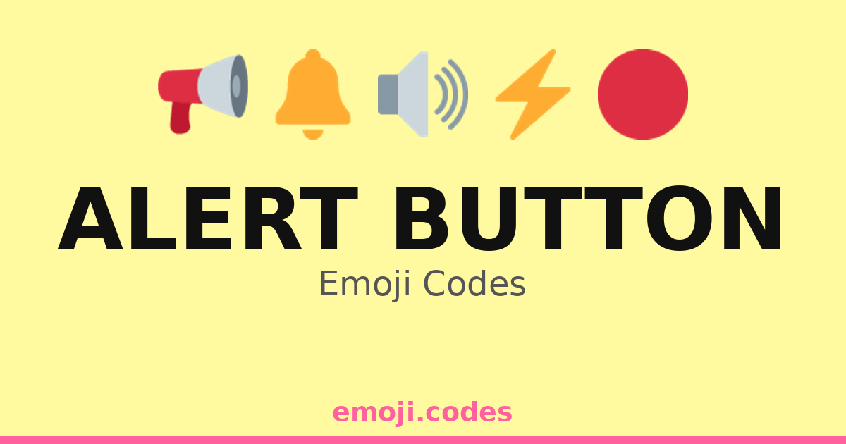 Alret Code Alert Button Emoji Codes 📢🔴 — 146 Combinations to Copy & Paste