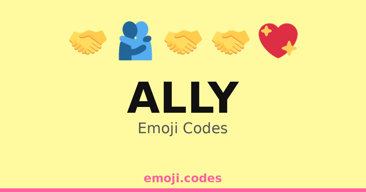 Ally Emoji Codes 🌈🤝👐💖 — 234 Combinations to Copy & Paste