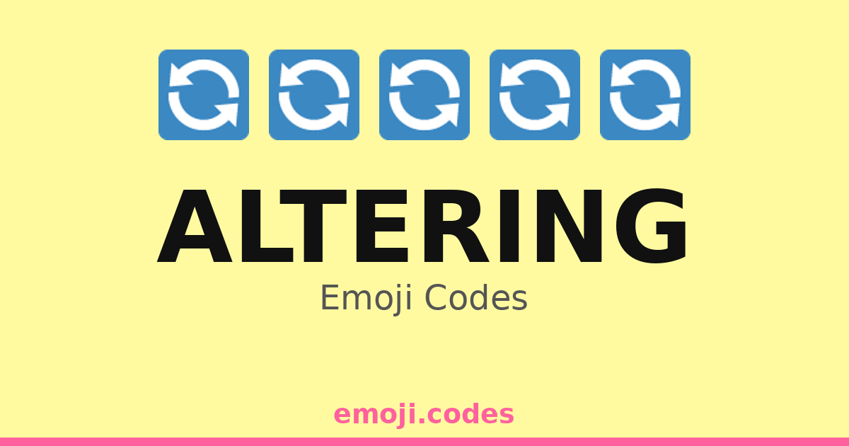 Altering Emoji Codes 🌀🔄🔁🔄 — 112 Combinations to Copy & Paste