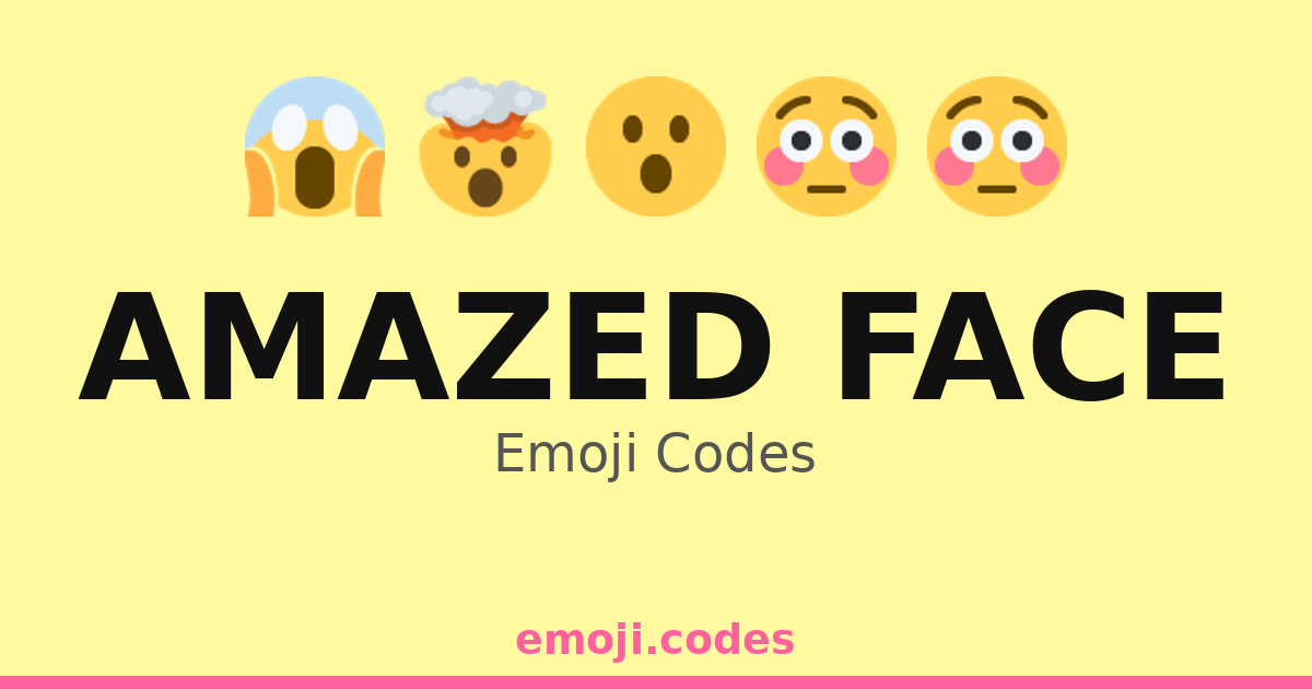 Amazed Face Emoji Codes 😮🌌🌠🌟 — 195 Combinations to Copy & Paste