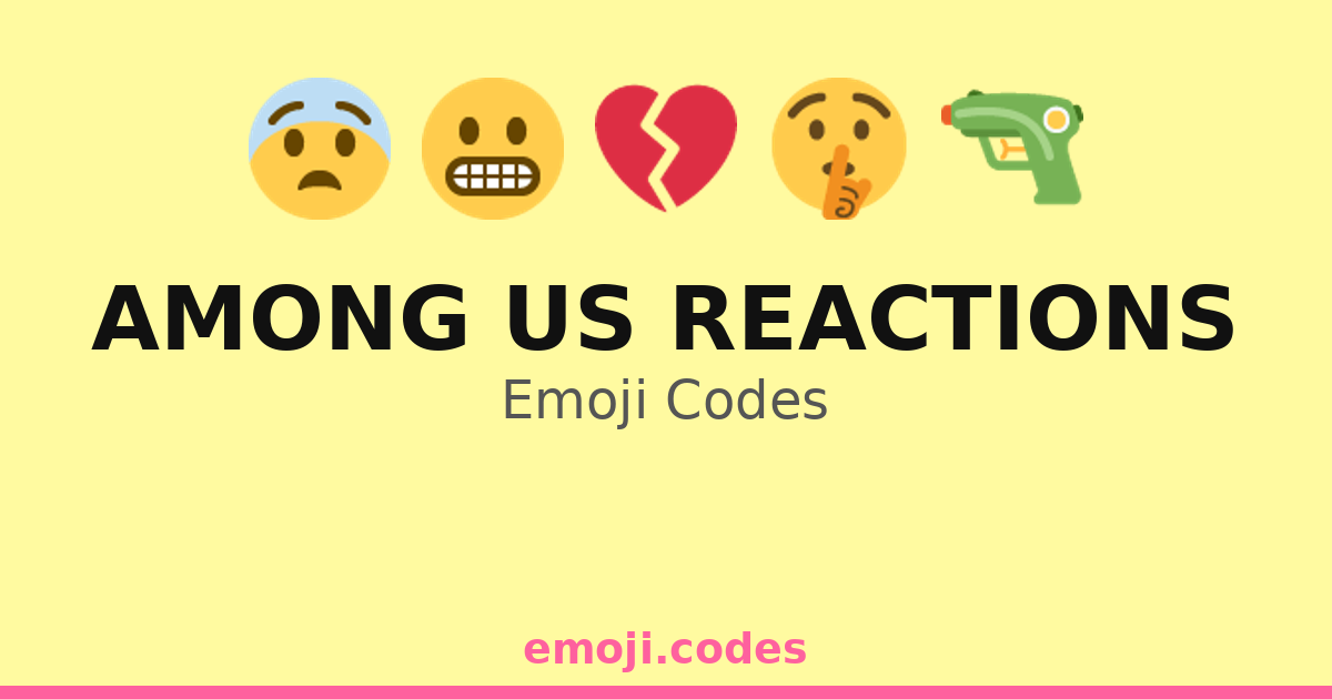 Among Us Reactions Emoji Codes 👽💥🚪 — 363 Combinations to Copy & Paste