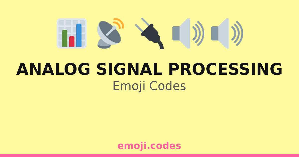 Analog Signal Processing Emoji Codes 🎚️🔊🎧🎼 — 155 Combinations to Copy ...