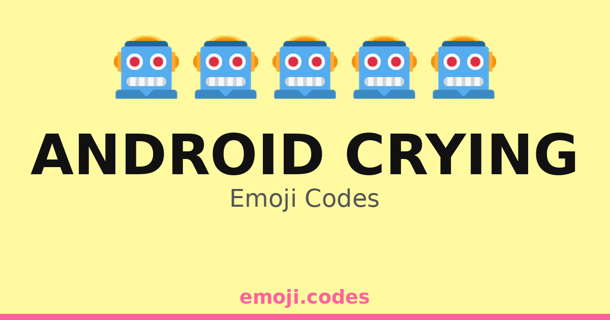 Android Crying Emoji Codes 💧 — 338 Combinations to Copy & Paste