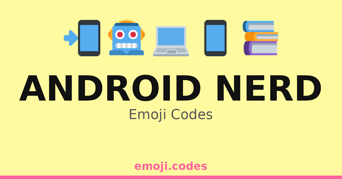 Android Nerd Emoji Codes 🎮👾📊 — 272 Combinations to Copy & Paste