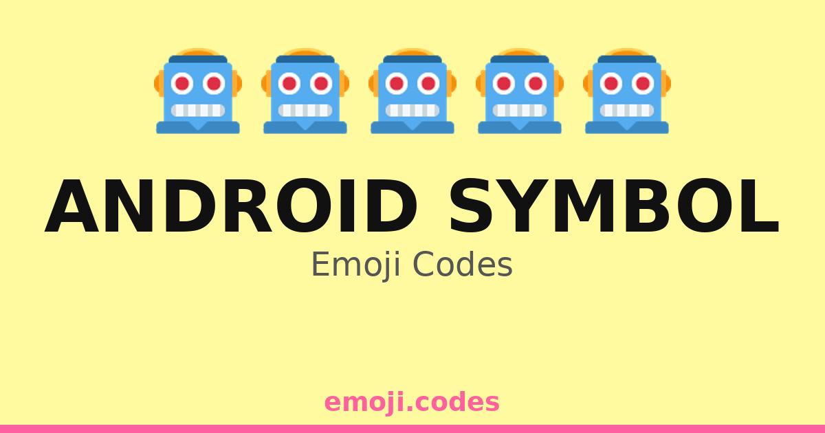 Android Symbol Emoji Codes 🤖🌐📡🛠️ — 214 Combinations to Copy & Paste