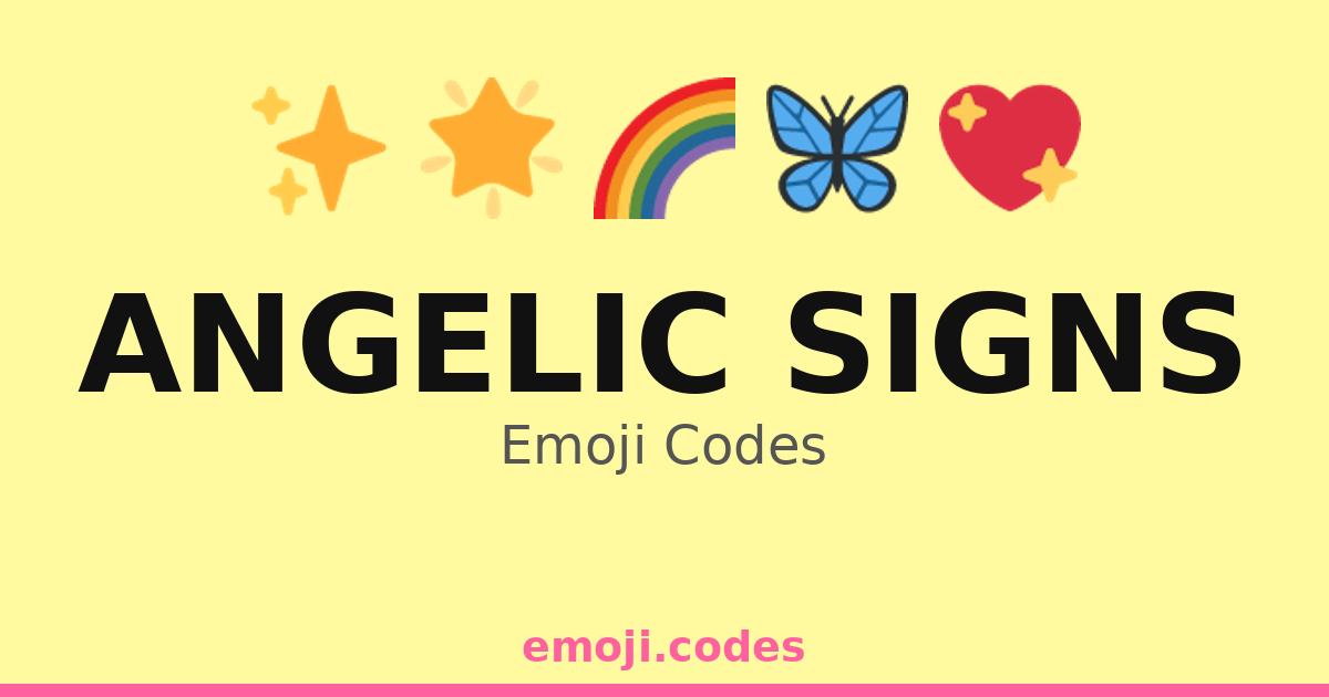 Angelic Codes Angelic Signs Emoji Codes 🌈👼🌟 — 309 Combinations to Copy & Paste