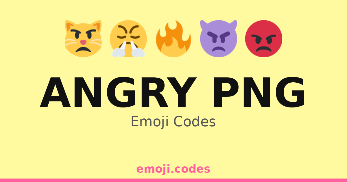 Angry Png Emoji Codes 👿😠😾 — 304 Combinations to Copy & Paste