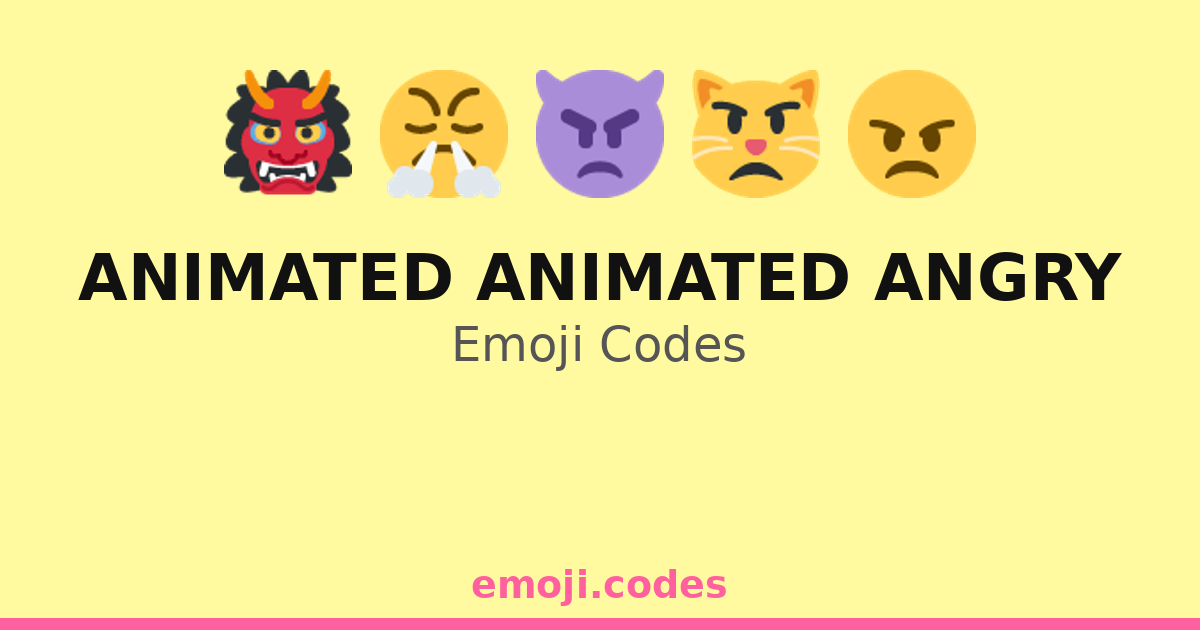 Animated Animated Angry Emoji Codes 👿 — 331 Combinations to Copy & Paste