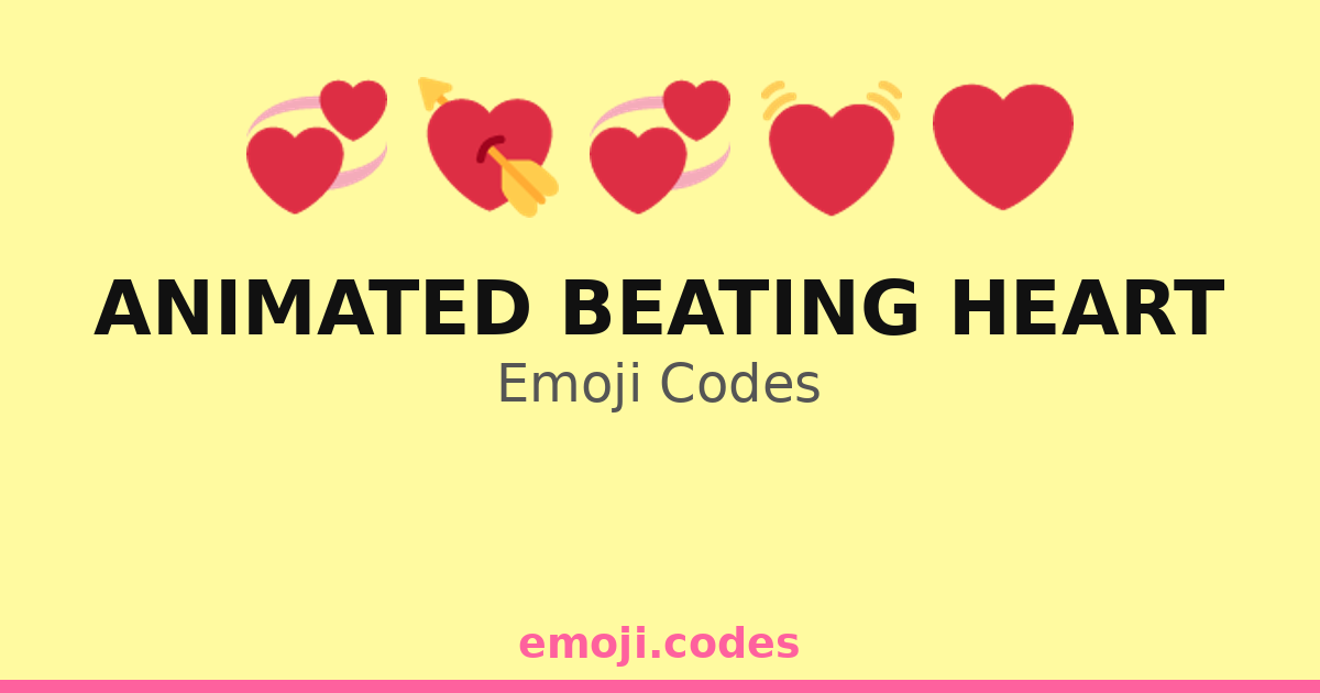 Animated Beating Heart Emoji Codes ๐๐๐๐ โ 80 Combinations to Copy & Paste