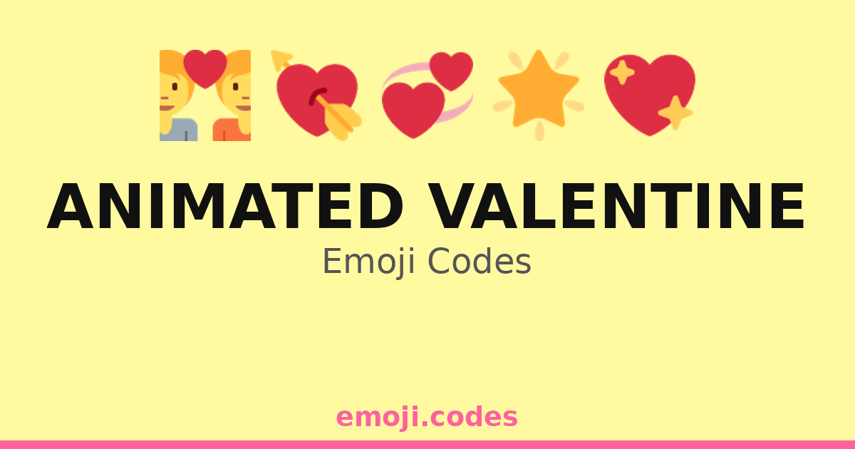 Animated Valentine Emoji Codes 🌈💕🎨 — 273 Combinations to Copy & Paste