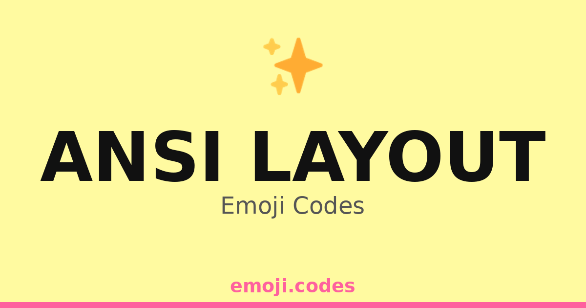 Ansi Layout Emoji Codes 🎨⌨️🖍️ — 104 Combinations to Copy & Paste