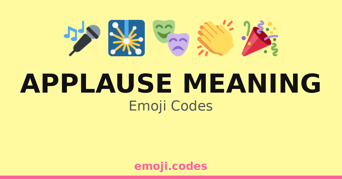 Applause Meaning Emoji Codes 🌈👏🏆 — 65 Combinations to Copy & Paste
