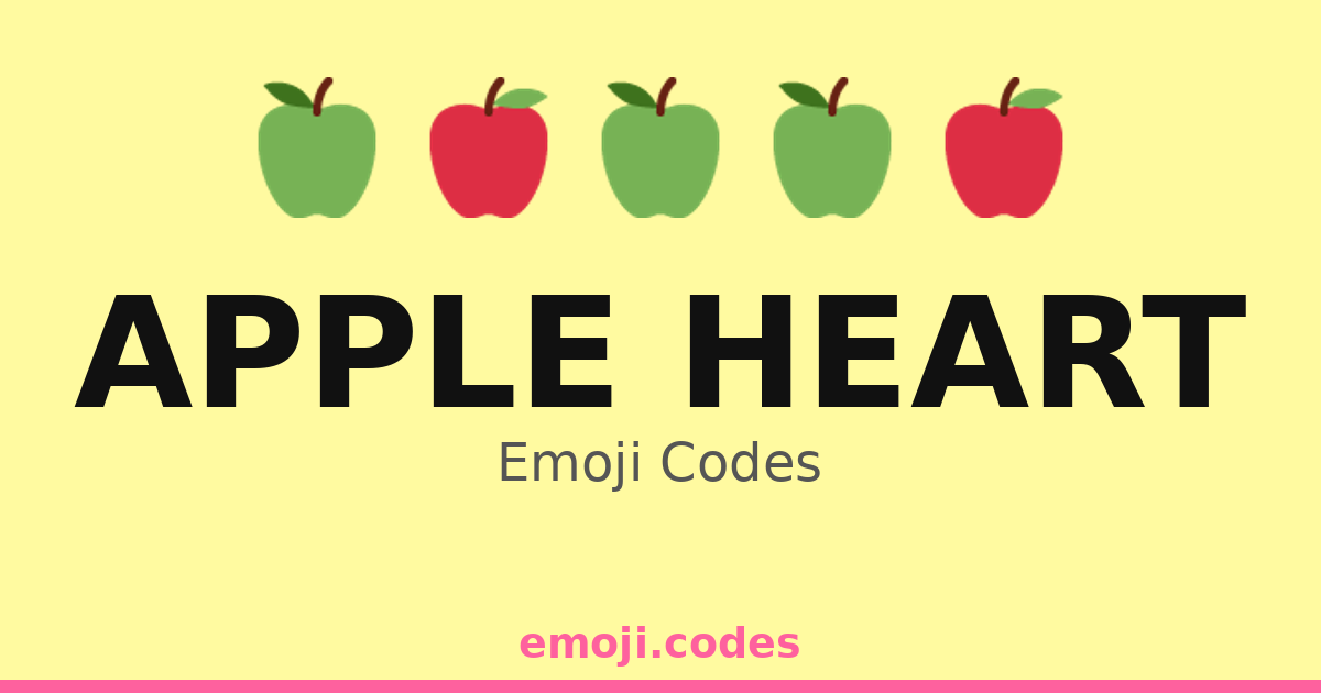 Apple Heart Emoji Codes 🍎 — 292 Combinations to Copy & Paste