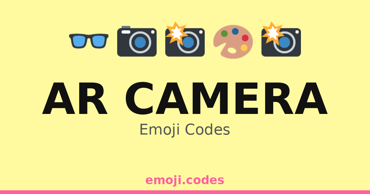 Ar Camera Emoji Codes 🌆📷🌈 — 268 Combinations to Copy & Paste