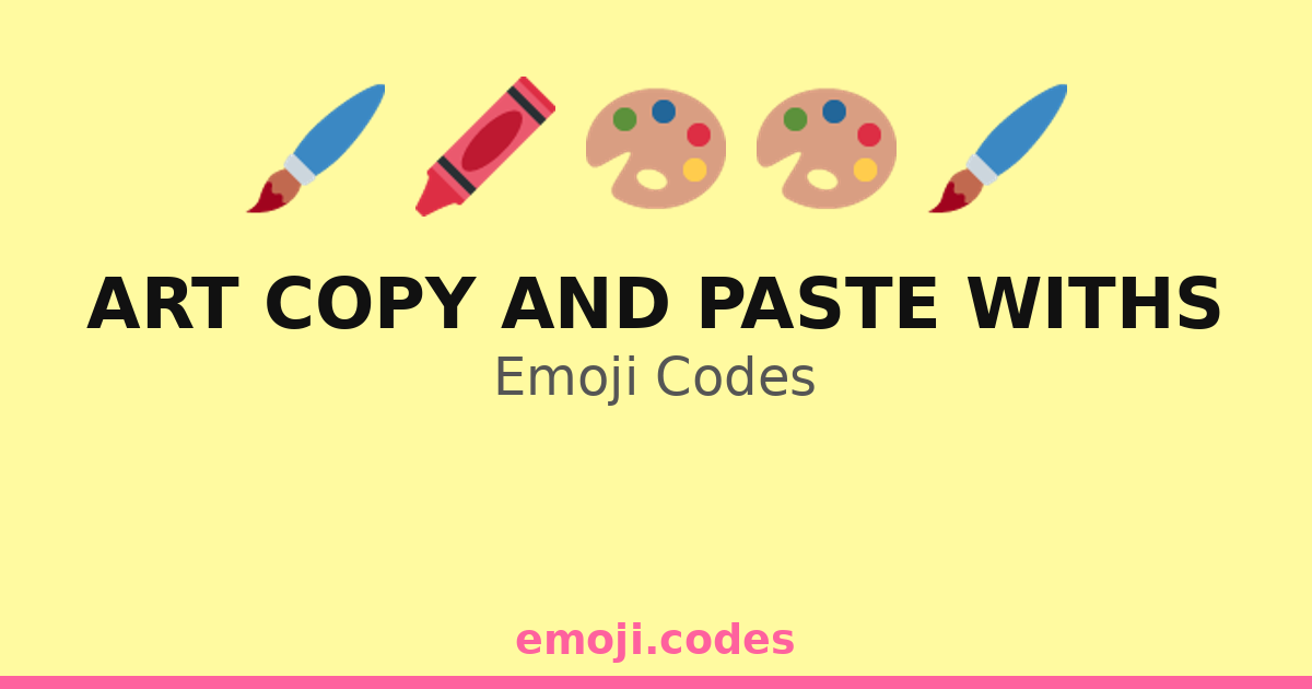 Art Copy And Paste Withs Emoji Codes 🎨🖌️📄📸 — 18 Combinations to Copy ...