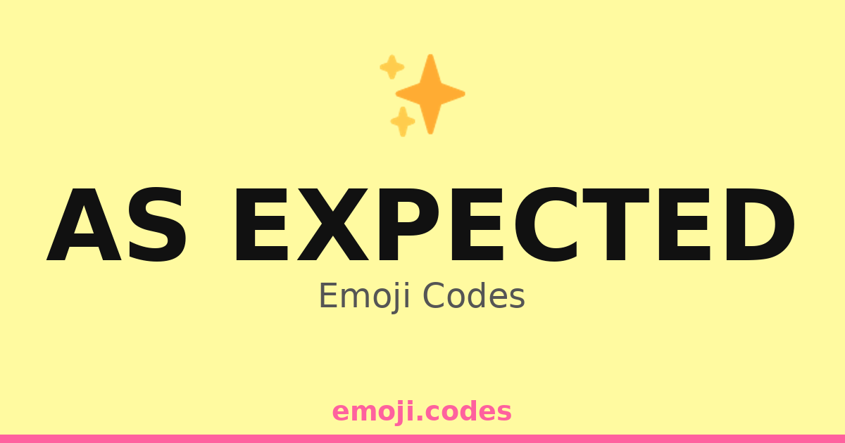 As Expected Emoji Codes 🌐🌍 — 15 Combinations to Copy & Paste