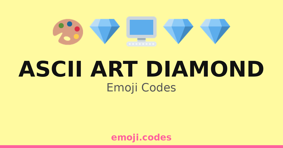 Diamond Rings Ascii Ascii Art Diamond Emoji Codes 🎨💎 — 232 Combinations to Copy & Paste