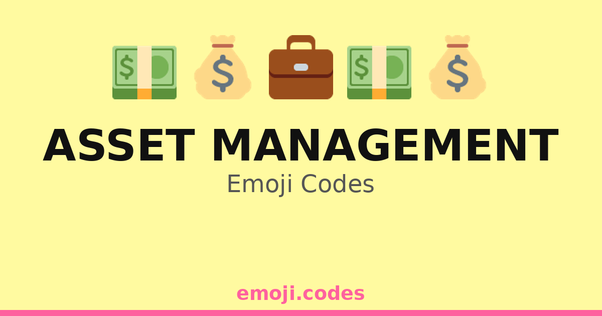 Asset Manager Code Asset Management Emoji Codes 💰💼📊🏢 — 102 Combinations to Copy & Paste