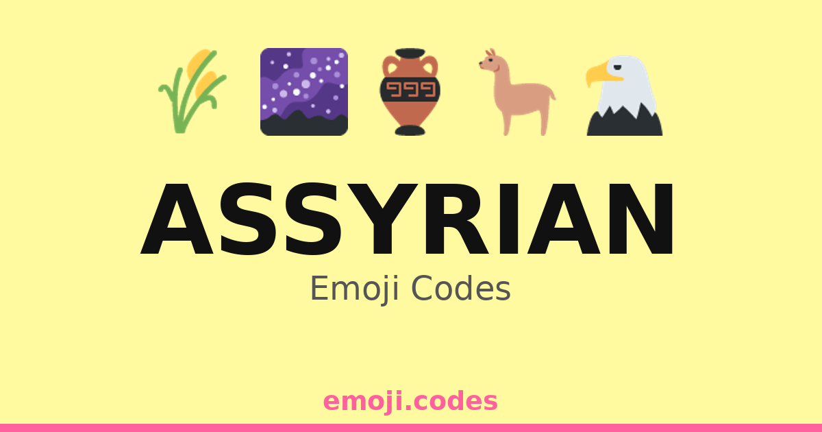 Assyrian Emoji Codes 🌌🪨🗿 — 14 Combinations to Copy & Paste