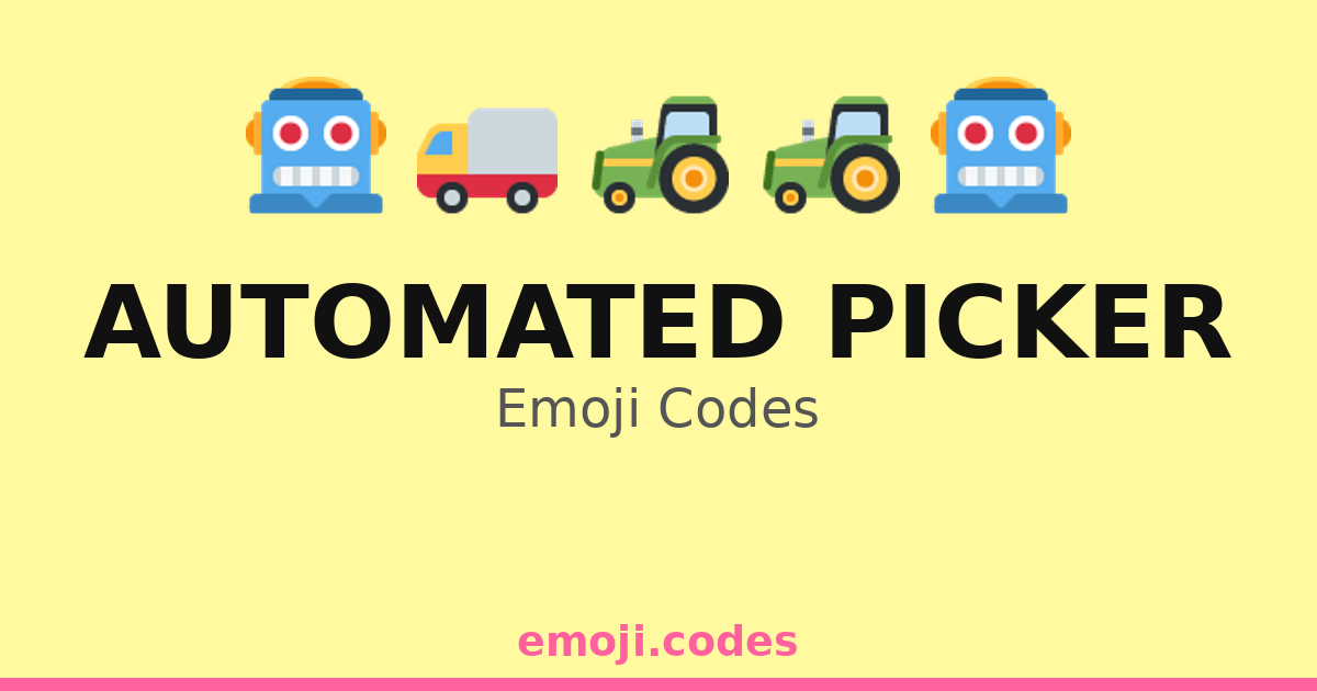 Automated Picker Emoji Codes 🌱🤖🌾 — 230 Combinations to Copy & Paste