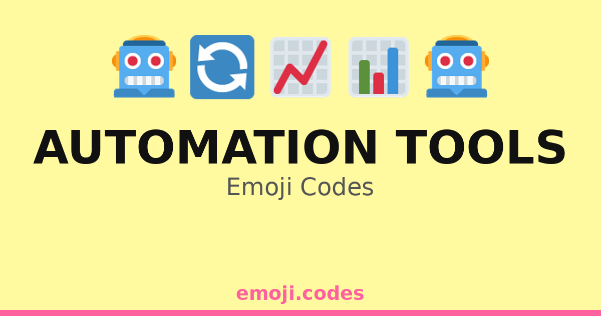 Automation Tools Emoji Codes 📅🔄🤖 — 150 Combinations to Copy & Paste