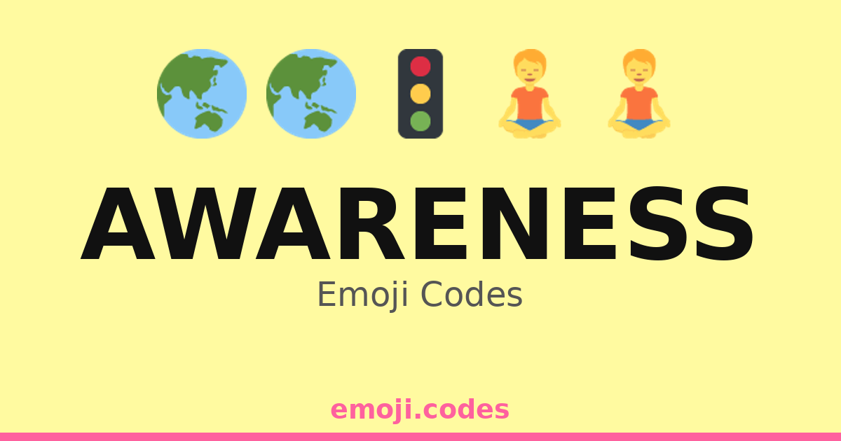 Awareness Emoji Codes 🌏💚 — 175 Combinations to Copy & Paste