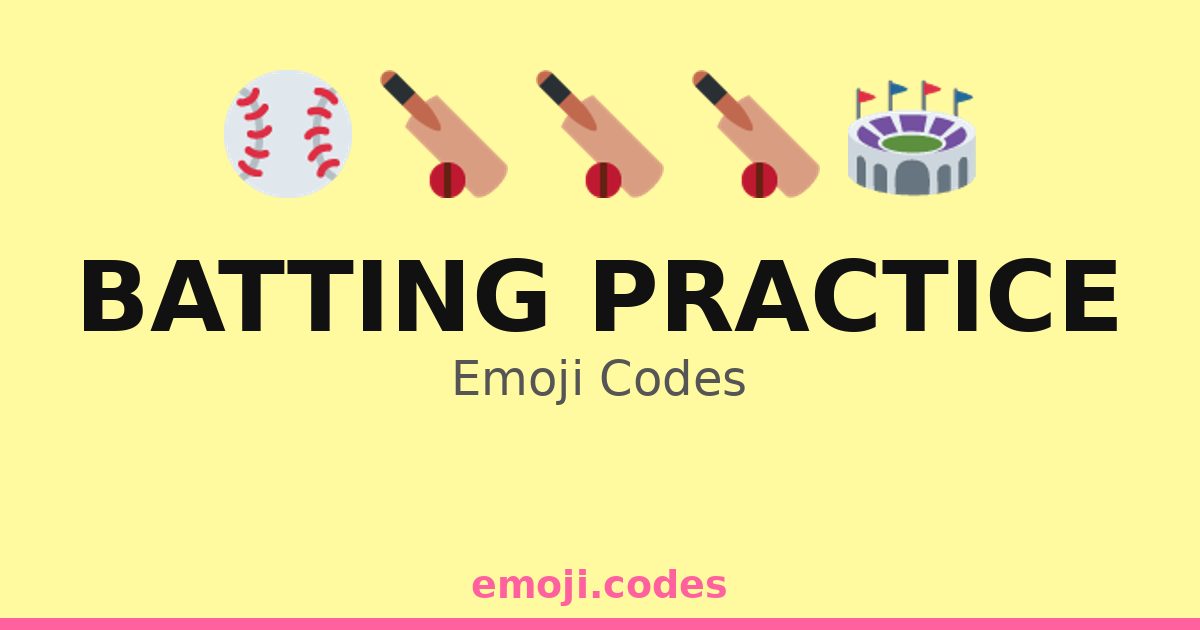 Batting Practice Emoji Codes ππββοΈβΎπͺ β 107 Combinations to Copy & Paste