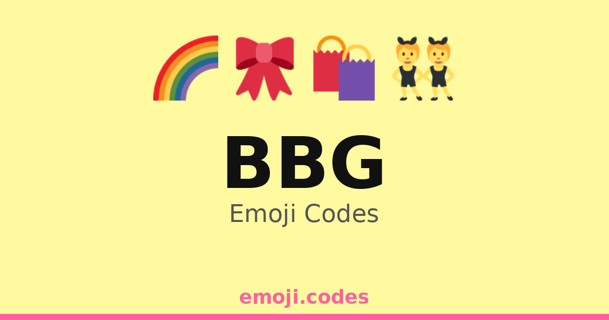 Bbcode Emojis Bbg Emoji Codes 🌈🌟🎶 — 4 Combinations to Copy & Paste