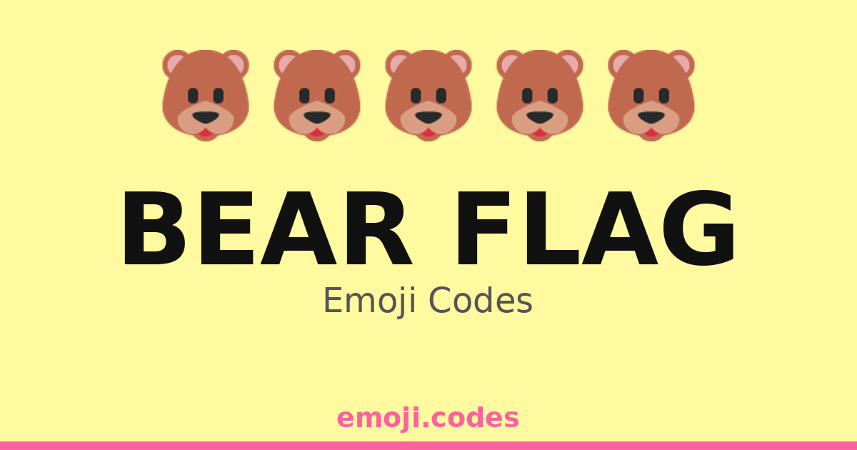 Bear Flag Emoji Codes 🌄🐻🌲🏕️ — 84 Combinations to Copy & Paste