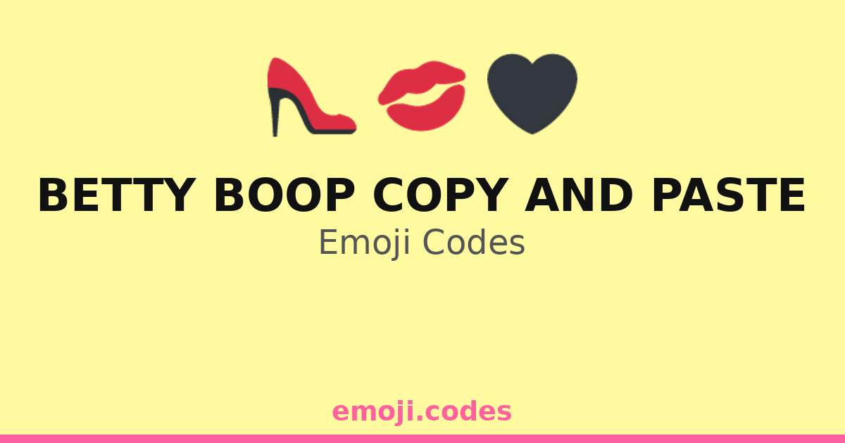Betty Boop Copy And Paste Emoji Codes ๐ ๐๐
โ 68 Combinations to Copy & Paste