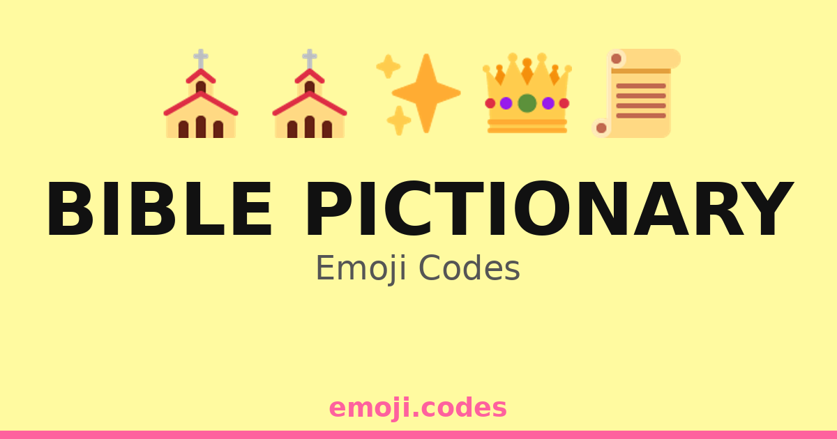 Bible Pictionary Emoji Codes 🌈🛐 — 241 Combinations to Copy & Paste