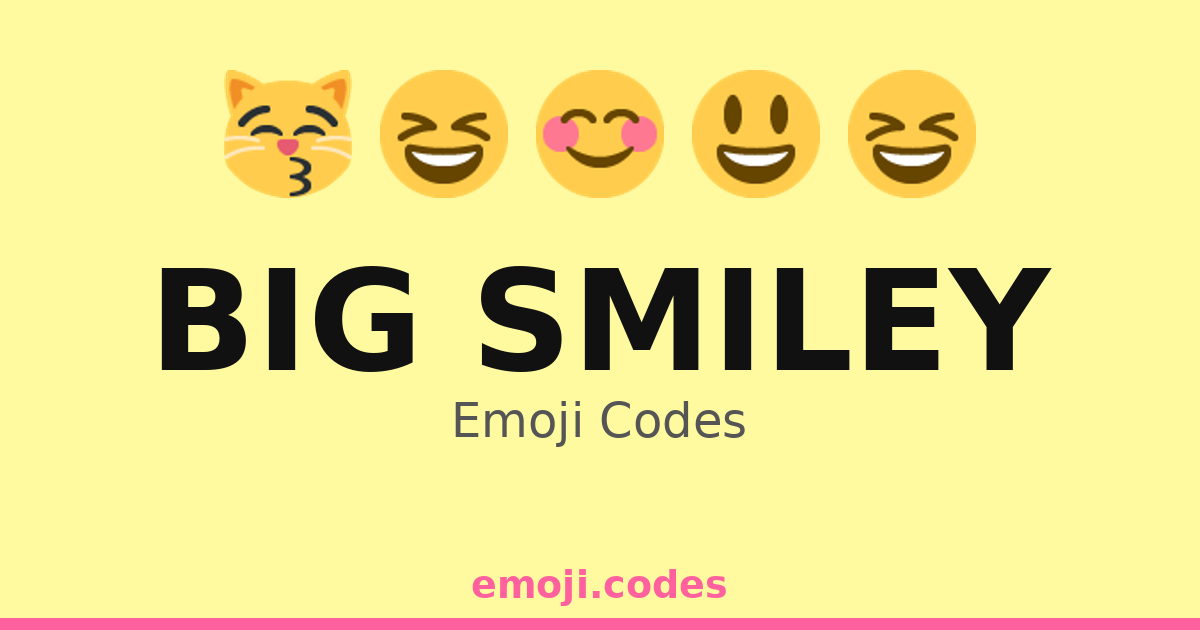 Big Smiley Emoji Codes 🍦 — 271 Combinations to Copy & Paste