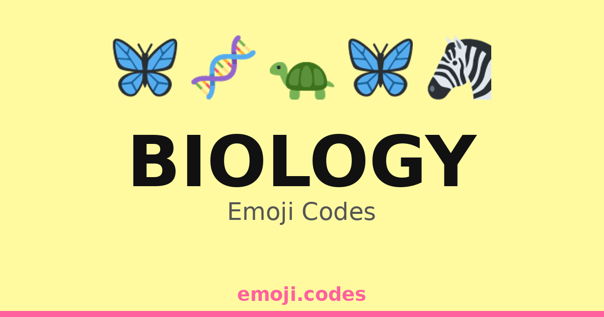 Biology Emoji Codes 🌍🌊🌋🏞️ — 179 Combinations to Copy & Paste