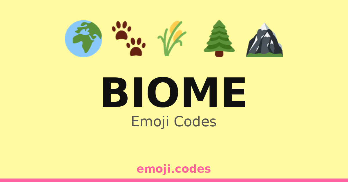 Biome Emoji Codes 🌍🌐🌱 — 215 Combinations to Copy & Paste