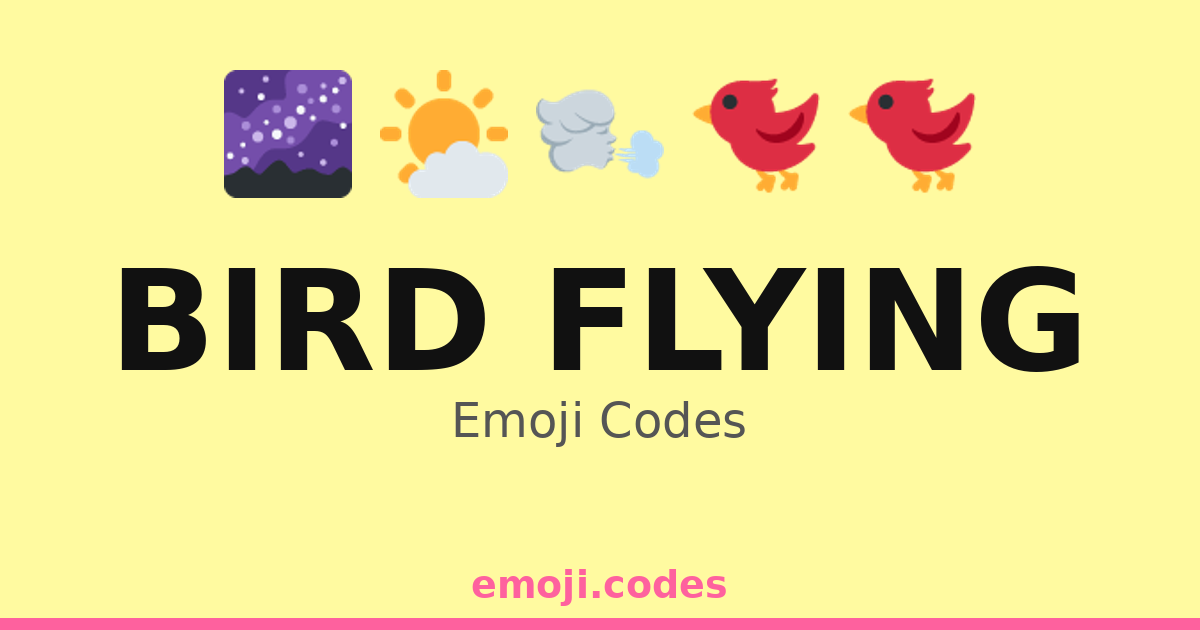 Bird Flying Emoji Codes 🌌🐦 — 234 Combinations to Copy & Paste