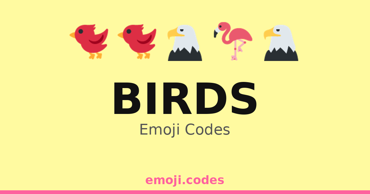 Birds Code Awog Birds Emoji Codes 🐦🌅🌄 — 289 Combinations to Copy & Paste