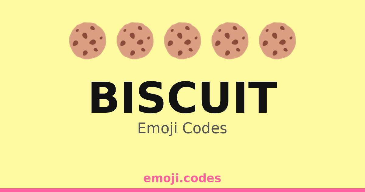 Biscuit Emoji Codes 🍪 — 500 Combinations to Copy & Paste