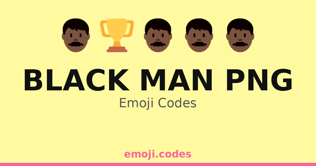 Black Man Png Emoji Codes ๐๐จ๐ฟโฝ โ 34 Combinations to Copy & Paste