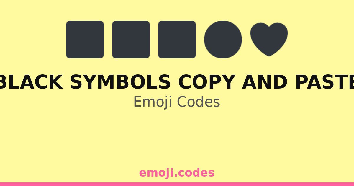 Black Symbols Copy And Paste Emoji Codes 🔣 — 302 Combinations to Copy ...