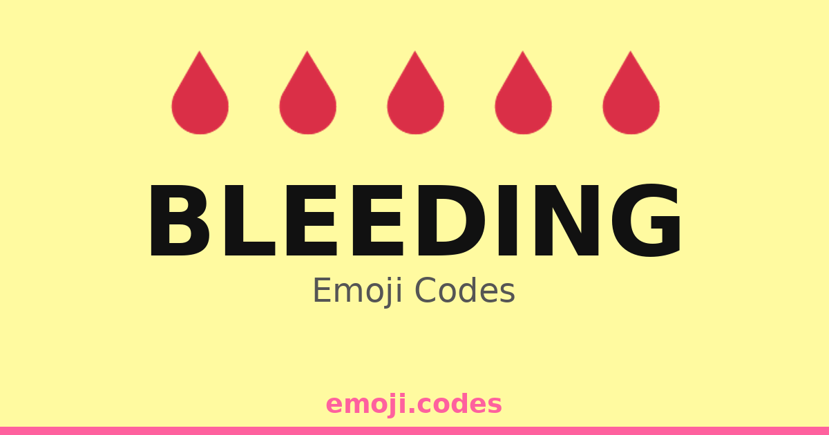 Bleeding Emoji Codes 🩸🌧️🌧️ — 249 Combinations to Copy & Paste