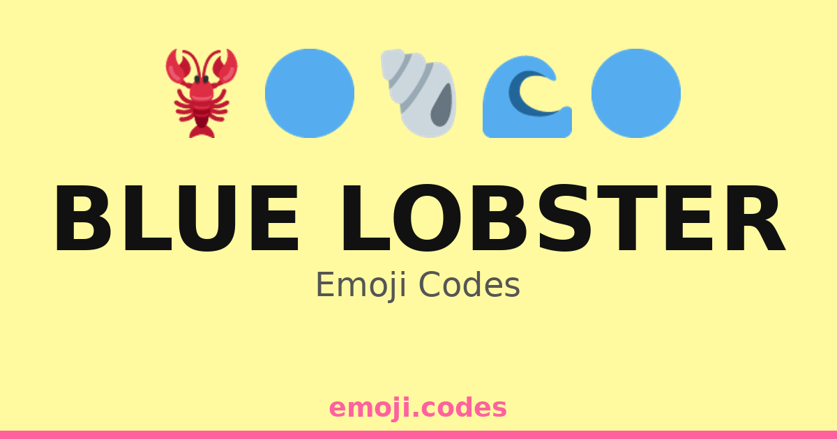 Blue Lobster Emoji Codes ππ¦π β 248 Combinations to Copy & Paste