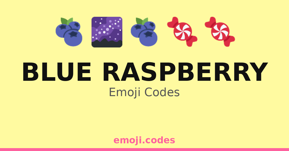Blue Raspberry Emoji Codes 🌌🫐 — 80 Combinations to Copy & Paste
